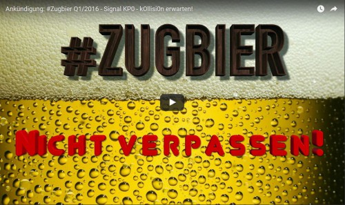 Die erste #Zugbier Sendung 2016 ist im Anmarsch!