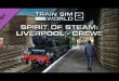 [DTG] Train Sim World 2: Spirit of Steam: Liverpool Lime Street – Crewe Route Add-On erhältlich!