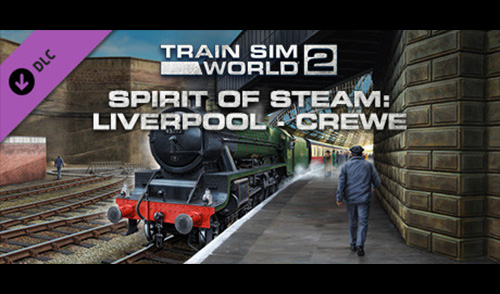 [DTG] Train Sim World 2: Spirit of Steam: Liverpool Lime Street – Crewe Route Add-On erhältlich!